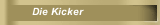 Die Kicker